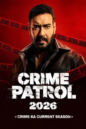 Crime Patrol 2026: Crime Ka Current Season 2026 Season 1 Sony-Liv Audio WEB-DL | Dubbed Hindi Movie [EP - 13 ADDED]